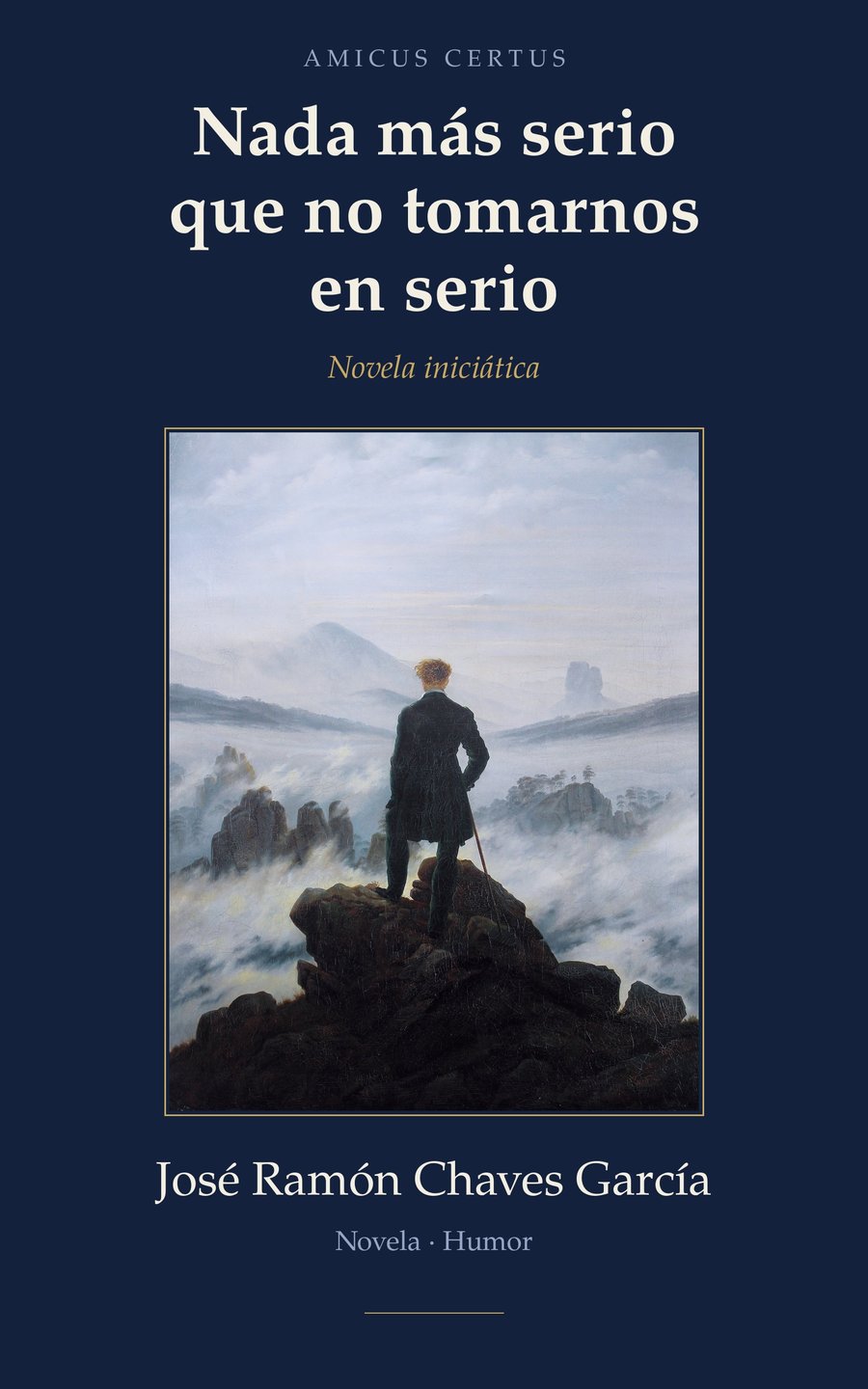 José Ramón Chaves - Nada más serio que no tomarnos en serio